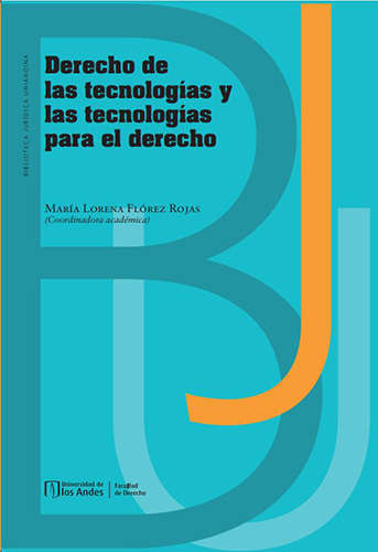 Cubierta del libro Derecho de las tecnologías y las tecnologías para el derecho