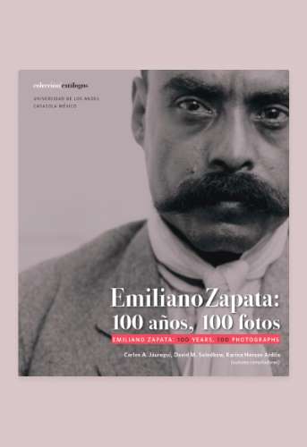 Cubierta del libro Emiliano Zapata:100 años, 100 fotos