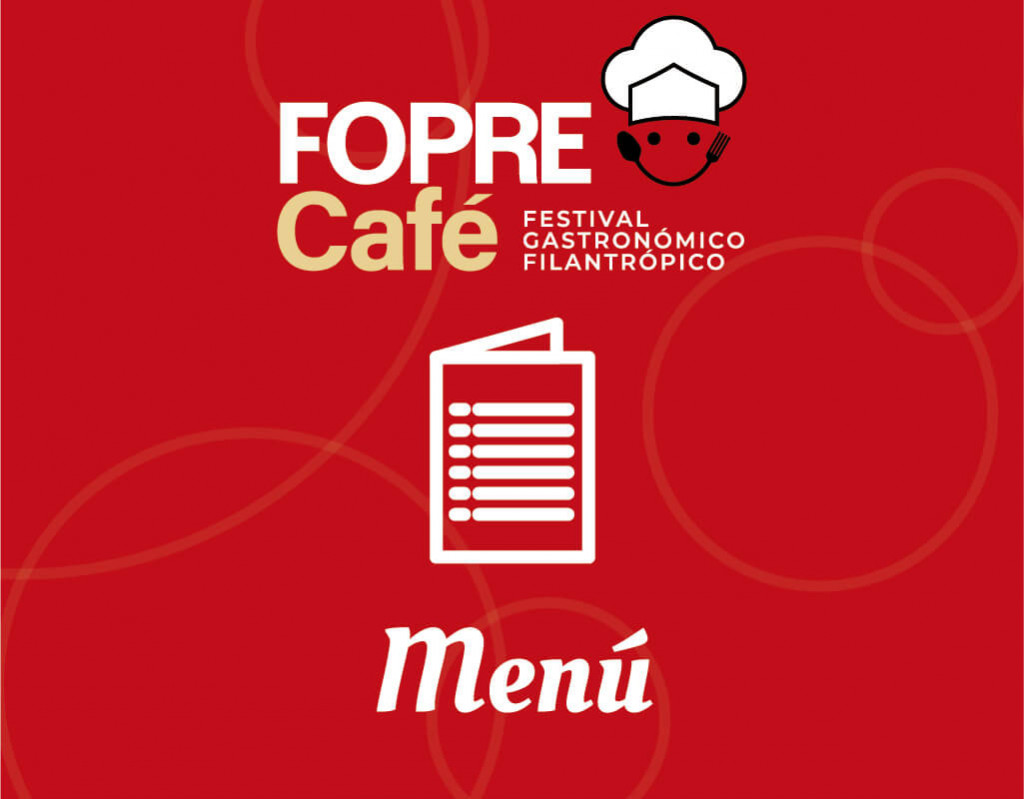 Conoce el menú del Fopre Café 2022