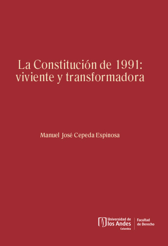 Cubierta del libro La Constitución de 1991: viviente y transformadora
