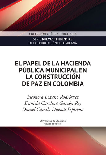 Cubierta del libro El papel de la hacienda pública municipal en la construcción de paz en Colombia