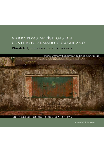 Cubierta del libro Narrativas artísticas del conflicto armado colombiano